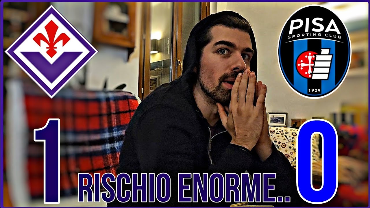[LIVE REACTION]  FIORENTINA - PISA 1-0: VITTORIA CON APNEA ANNESSA..