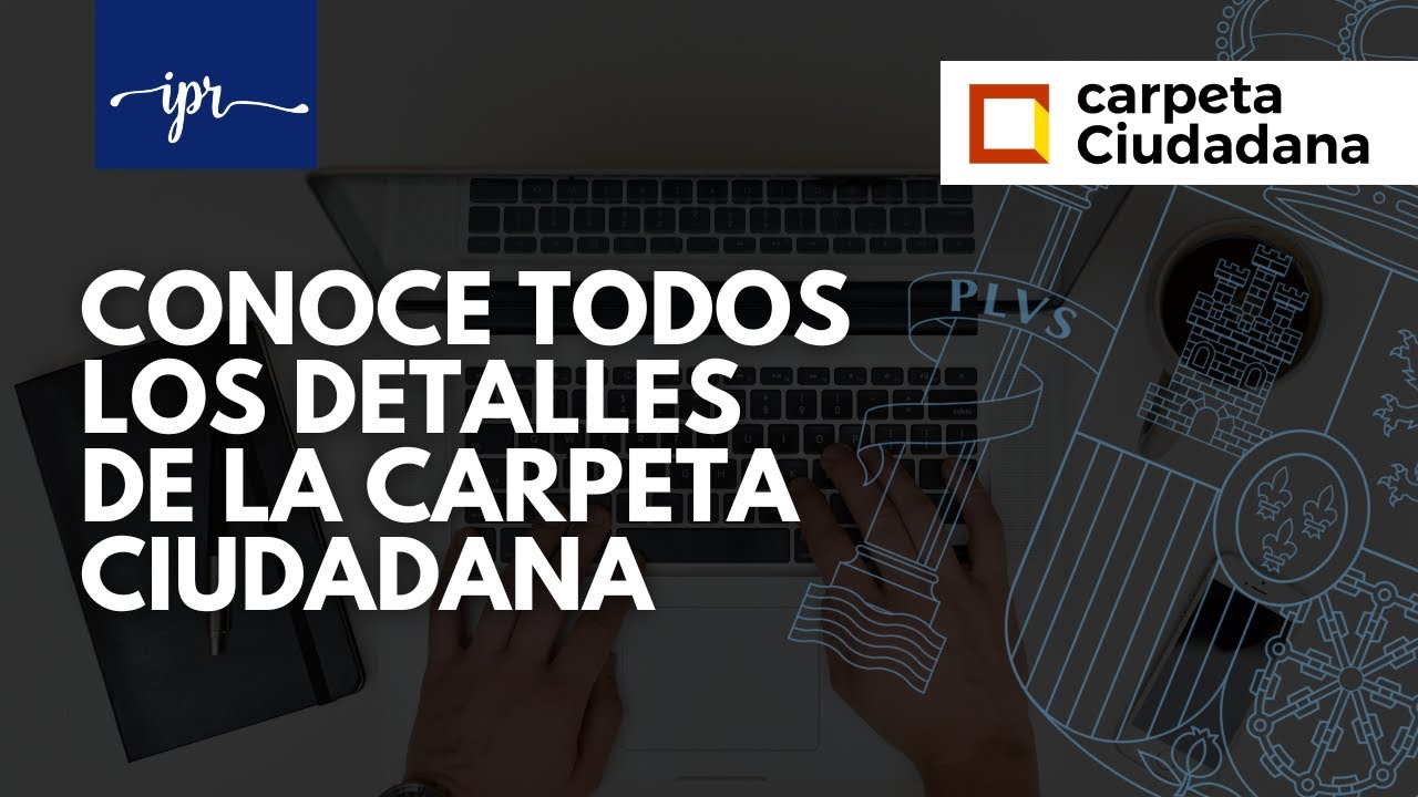 Conoce la carpeta ciudadana | Mira para qué sirve y cómo acceder