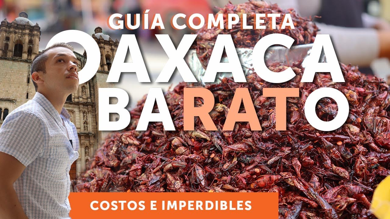 OAXACA 2026 🔴 Guía BARATA | Que hacer en 7 días | IMPERDIBLES DE OAXACA