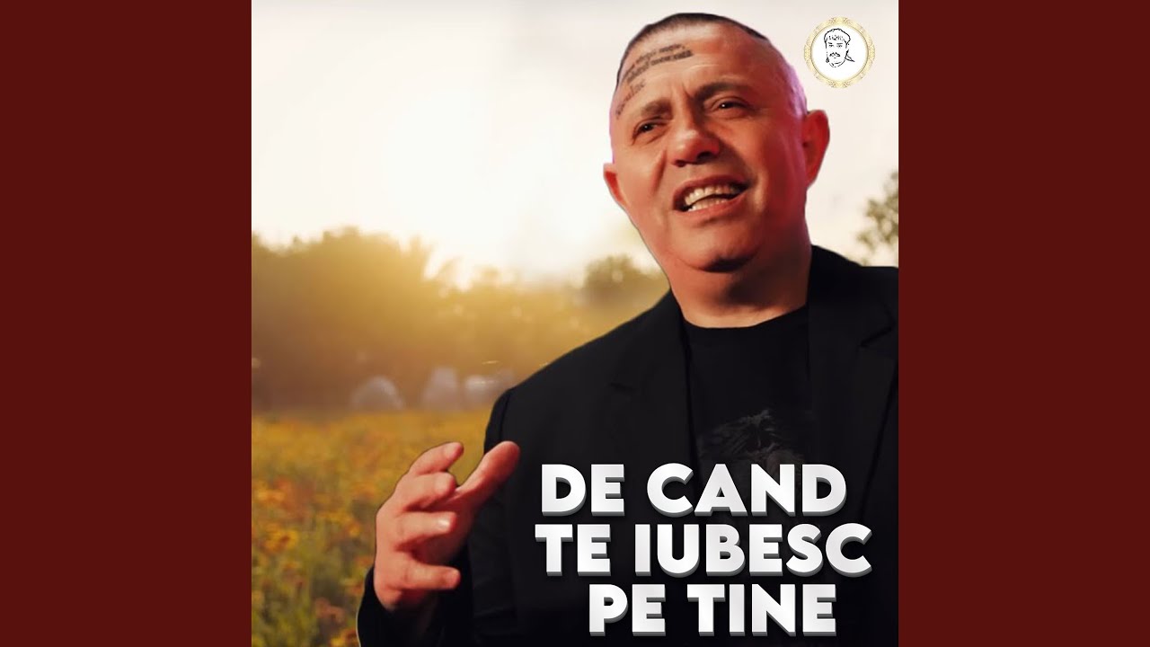 DE CAND TE IUBESC PE TINE