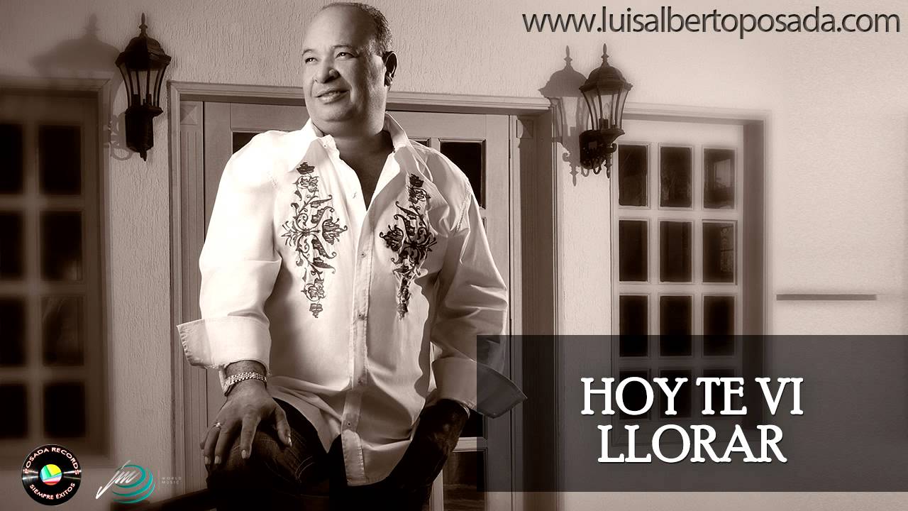 Luis Alberto Posada - Hoy Te Vi Llorar (Audio Oficial)