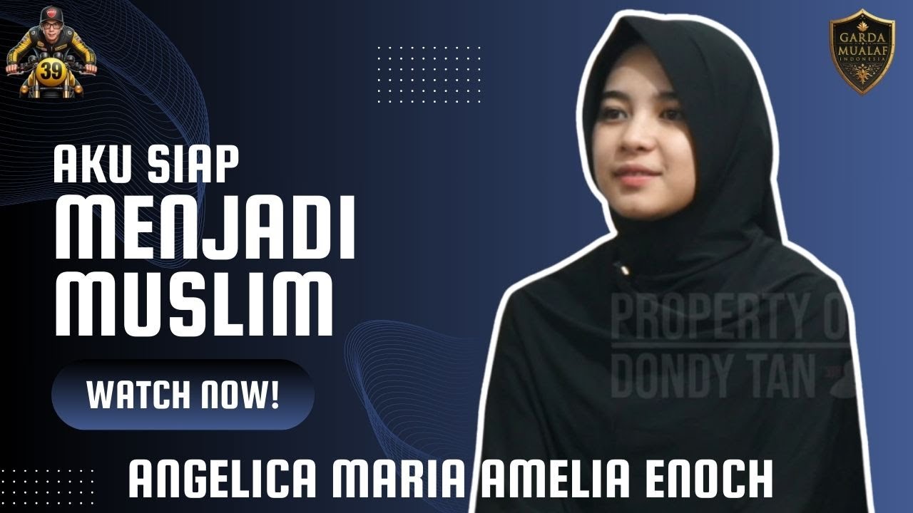 AKU SIAP MENJADI MUSLIM - Angelica Maria Amelia Enoch