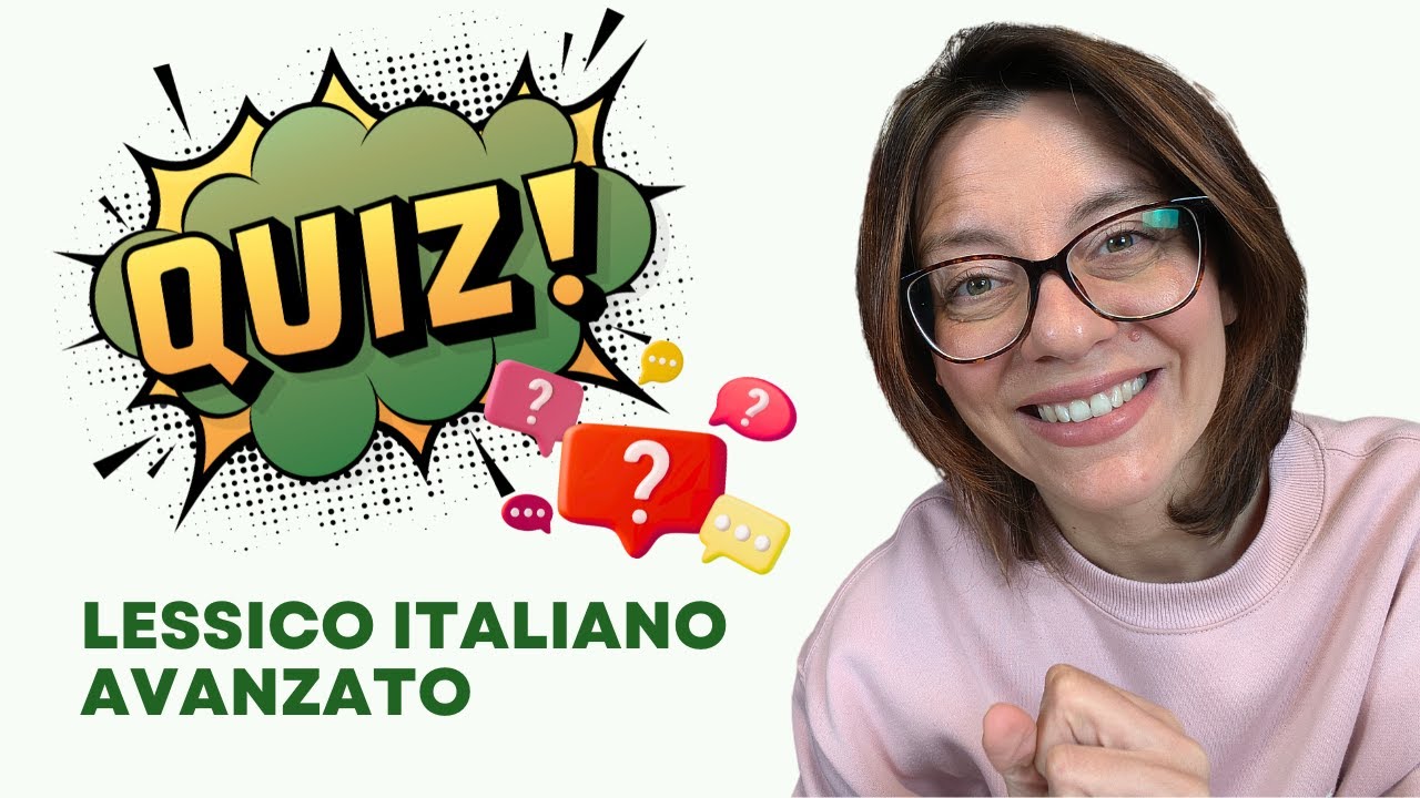 Italian vocabulary advanced level: take a quiz!