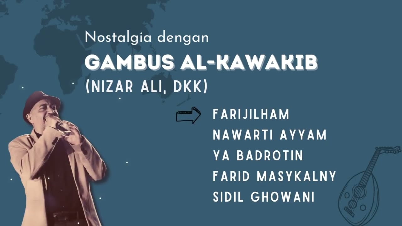 Nostalgia Musik Gambus Al Kawakib (Nizar Ali, dkk)