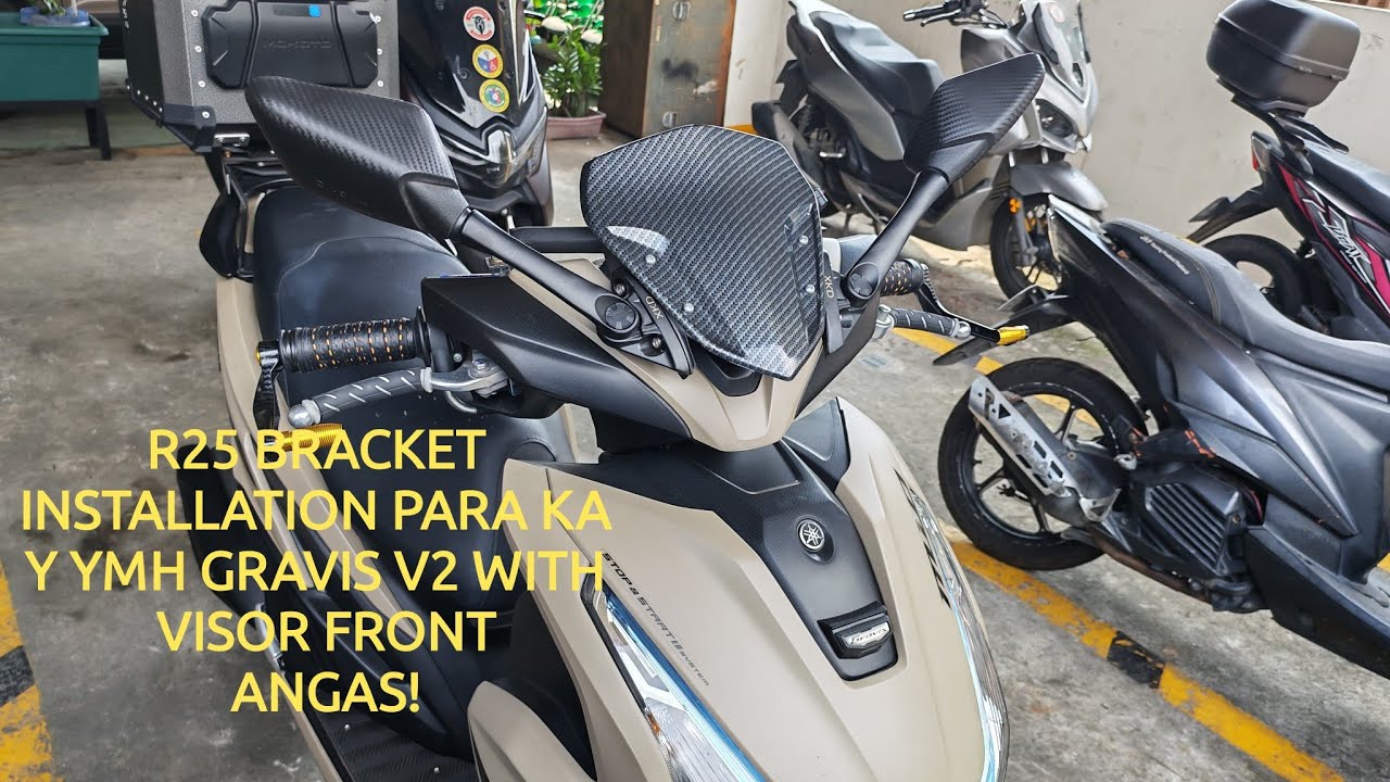 Yamaha Gravis V2 Installing R25 Bracket with Visor Made From Shoppe Improvise Side Mirror Looks Nice