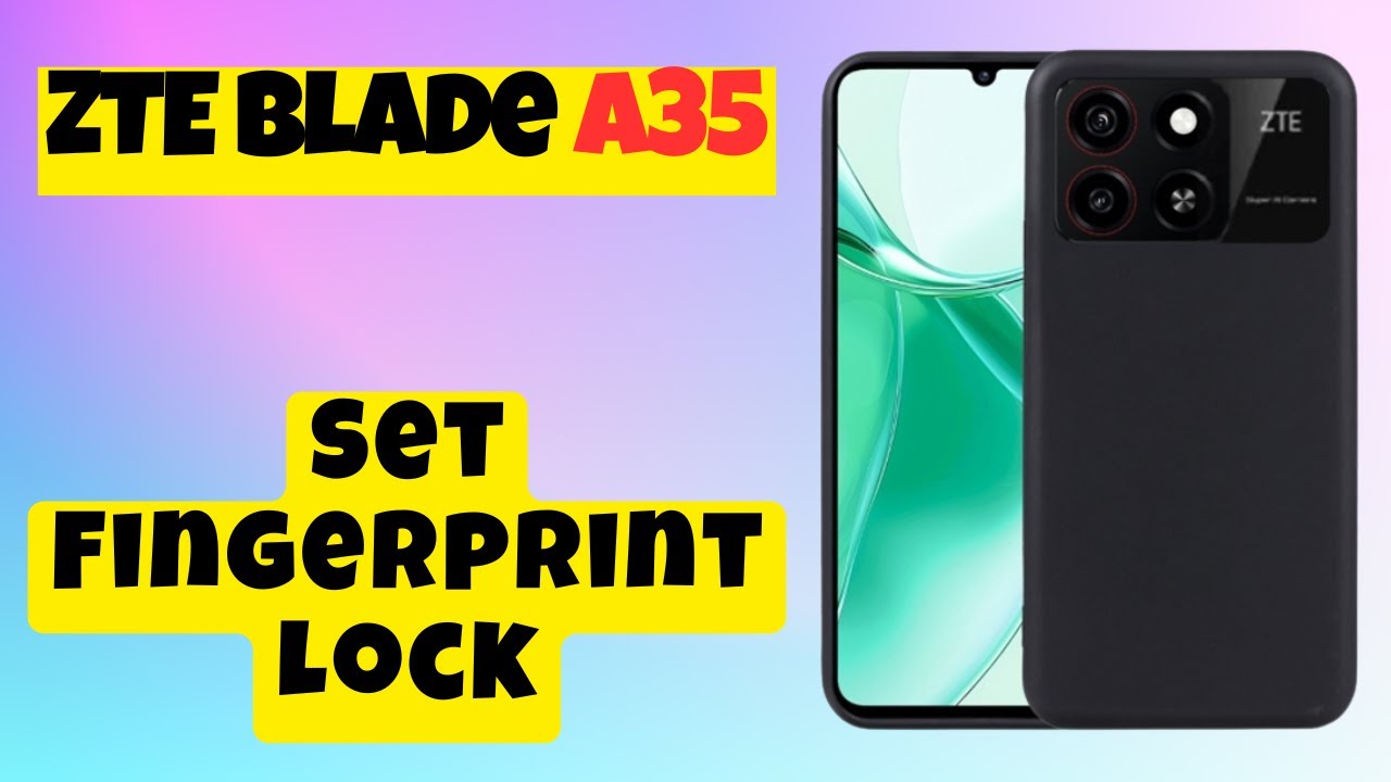 ZTE Blade A35 Set Fingerprint Lock || Блокировка отпечатков пальцев