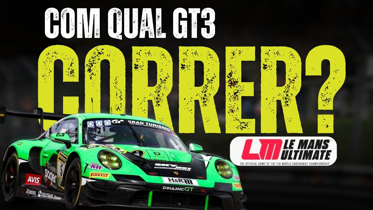 TESTE II: COM QUAL LMGT3 COMEÇAR NO LE MANS ULTIMATE?