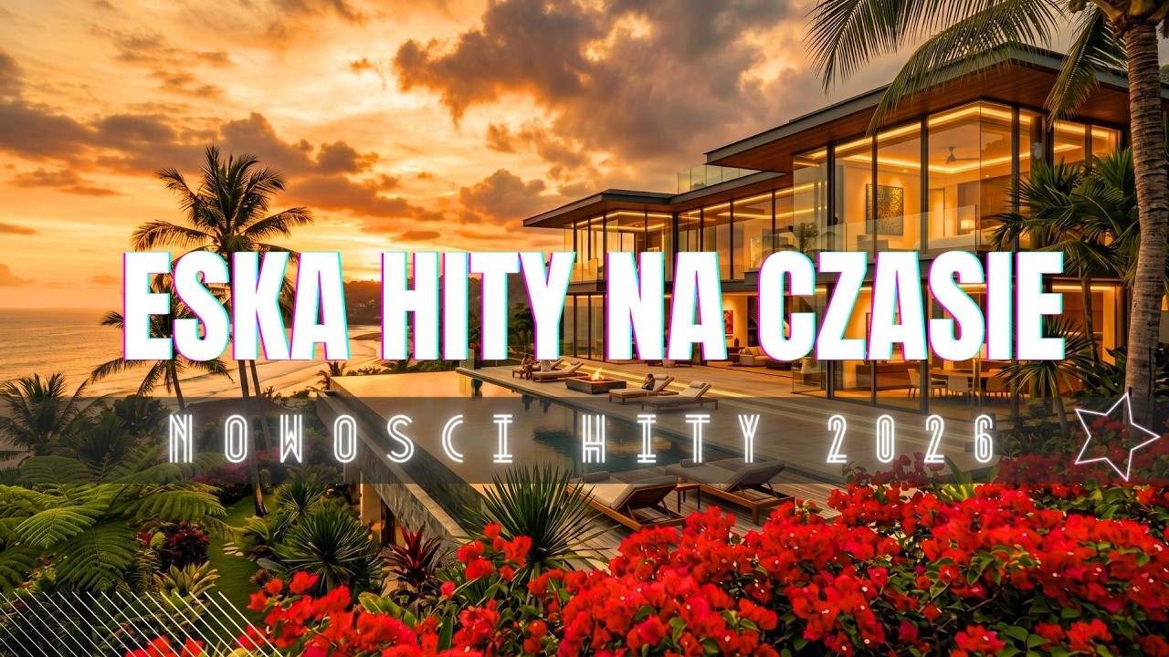 Eska Hity Czerwiec 2026 -- Najnowsze Przeboje z Radia Eska 2026 -- Eska Gorąca 100