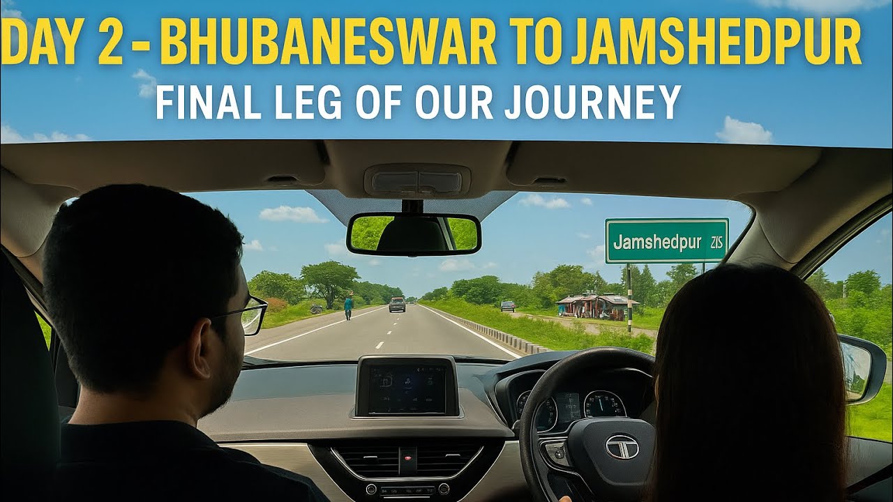 Day 2: Bhubaneswar to Jamshedpur | Final Stretch of Our Hyderabad to Jamshedpur Road Trip