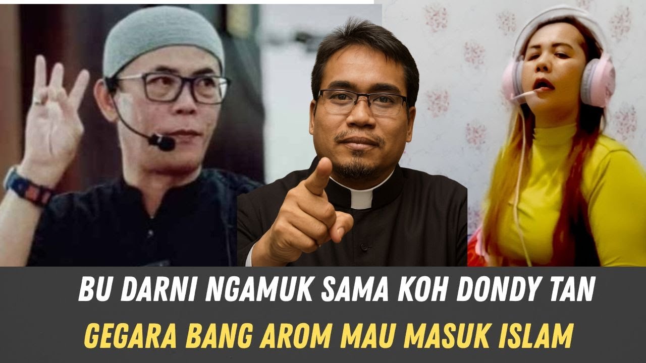 Bu Darni Ngamuk Pada Koh Dondy Tan Gegara Bang Arom Mau Muallaf
