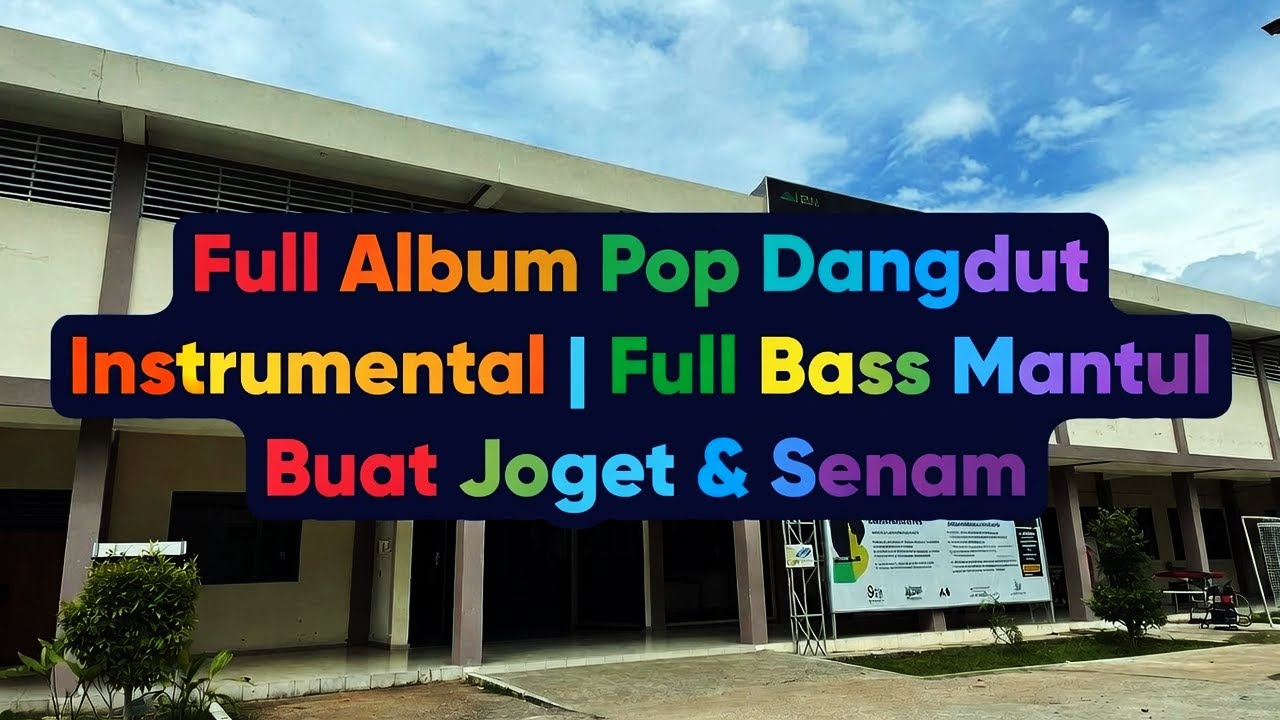Full Album Pop Dangdut Instrumental | Full Bass Mantul Buat Joget & Senam