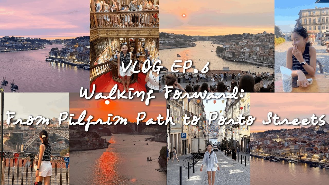 eng)[EP.6] 순례길 VLOG 순례길에서 포르투의 거리로 || Walking Forward: From Pilgrim Path to Porto Streets