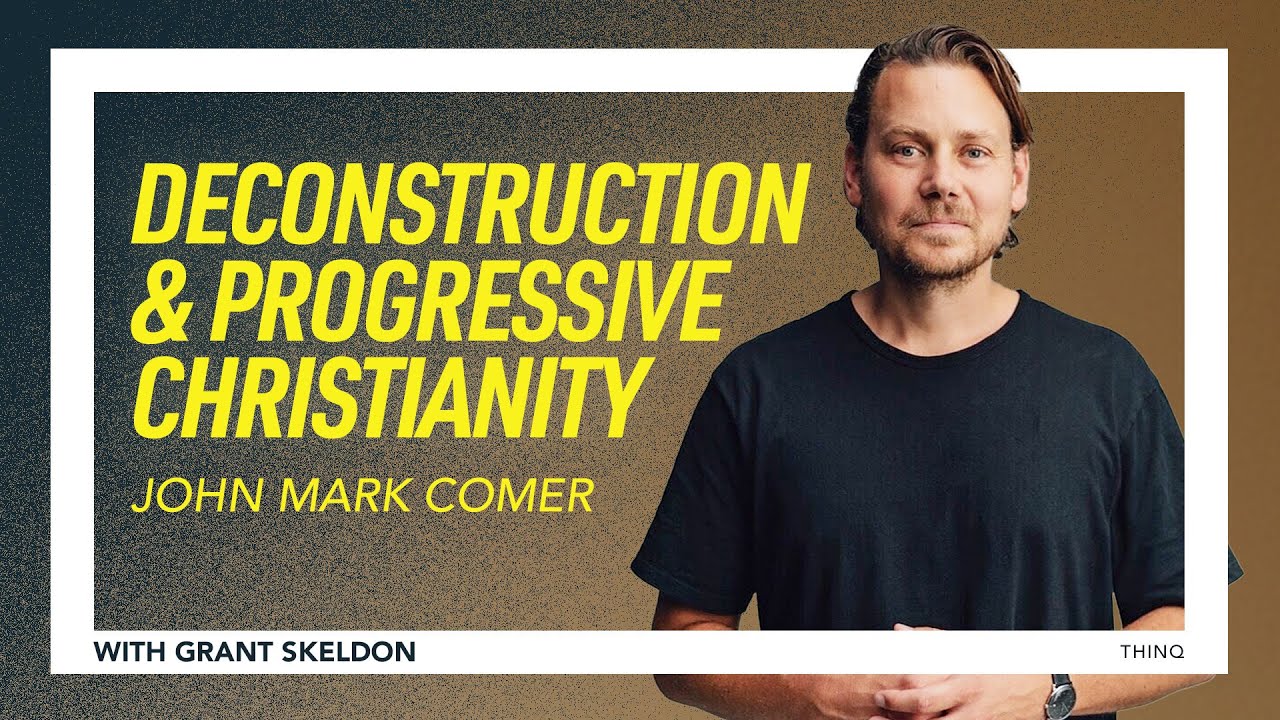 Deconstruction & Progressive Christianity | John Mark Comer