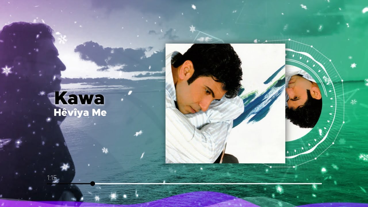 Kawa - Hêvîya Me