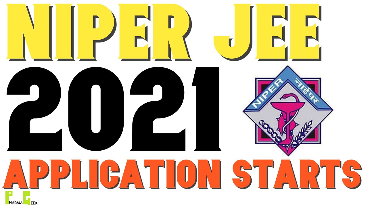 NIPER JEE 2021 APPLICATION STARTS | M.PHARM. | PHARMACY CAREER