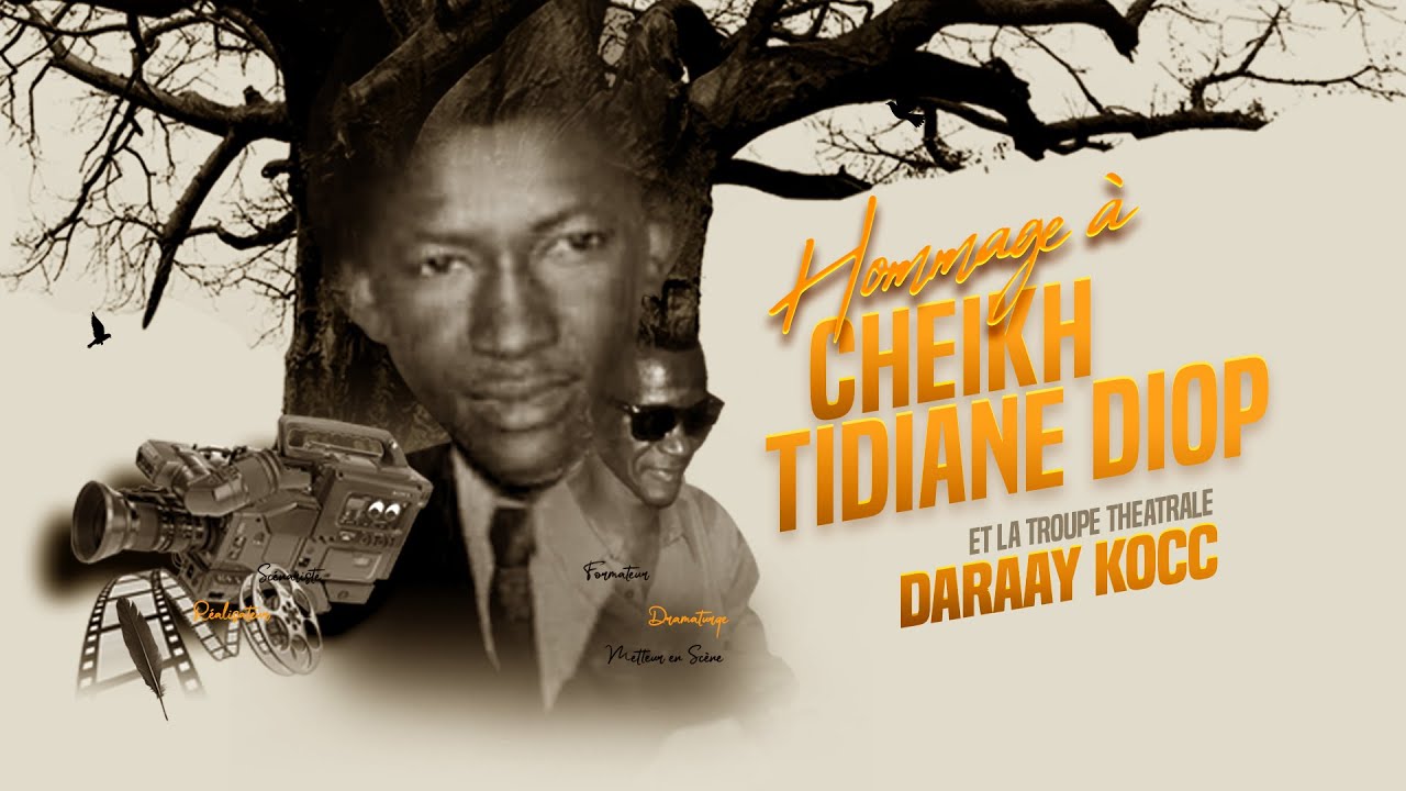 Hommage à CHEIKH TIDIANE DIOP et la troupe DAARAY KOCC 1ère Edition