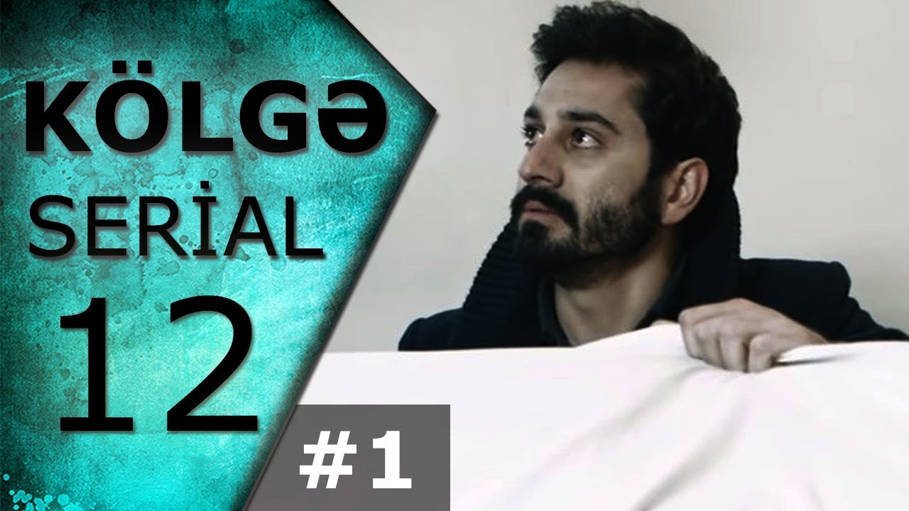 Kölgə (12-ci bölüm #1)