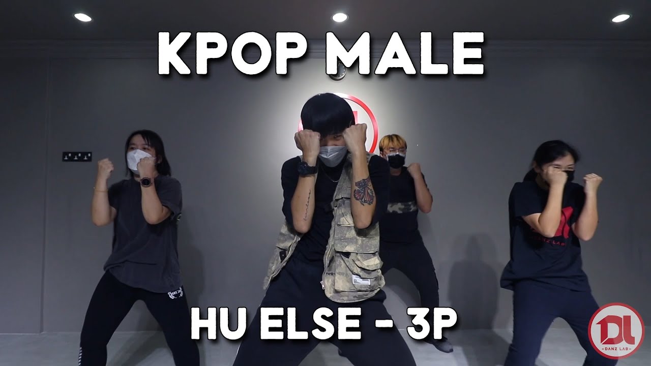 [DANZ LAB] KPOP MALE | HU ELSE - 3P
