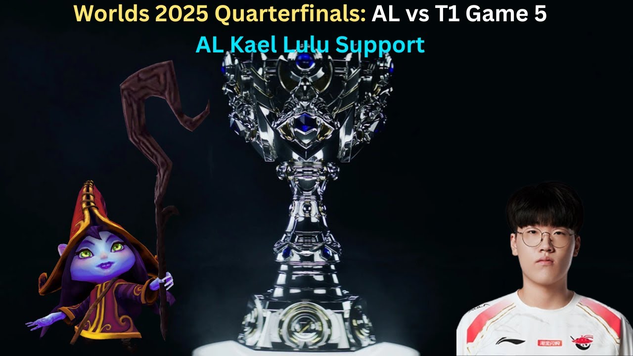 Worlds 2025 Quarterfinals: AL vs T1 Game 5 (AL Kael Lulu Support POV)