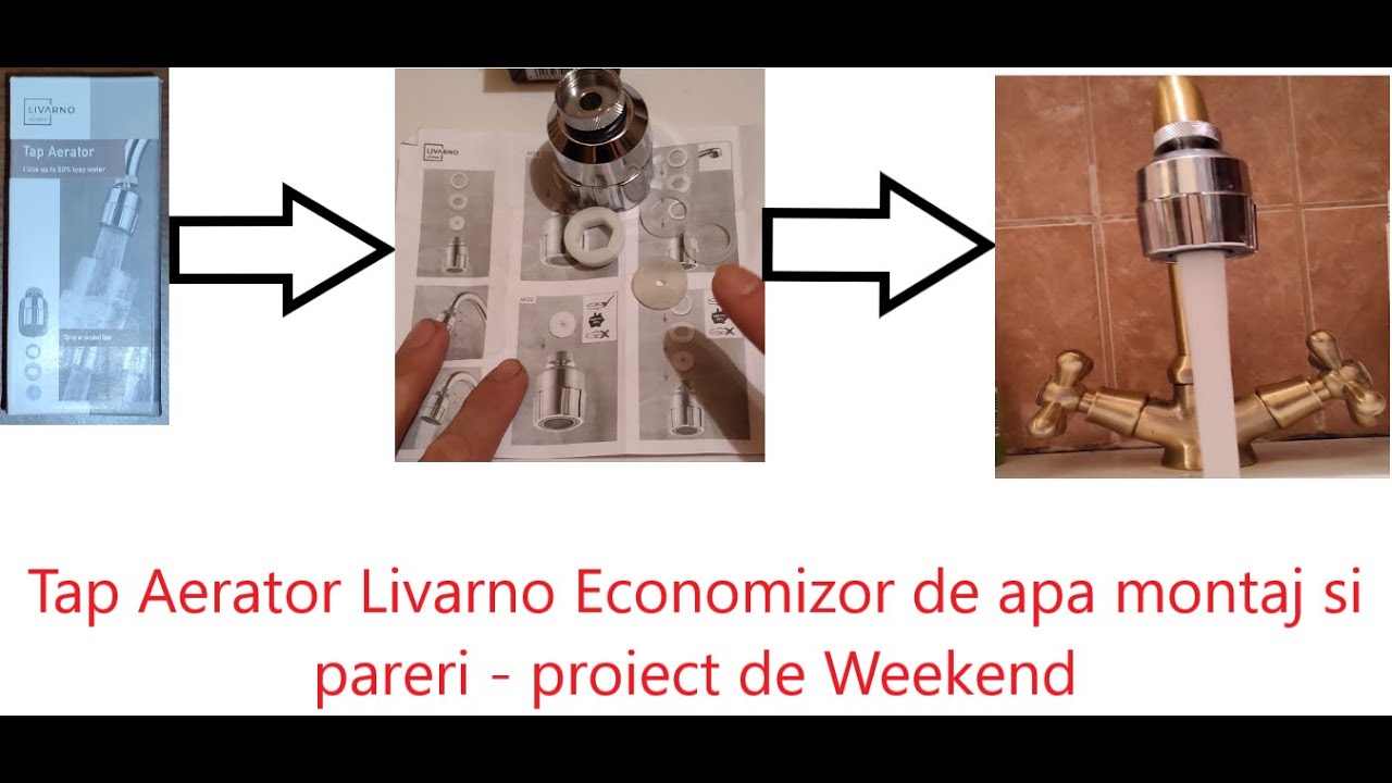 Tap Aerator Livarno Economizor de apa montaj si pareri   proiect de Weekend