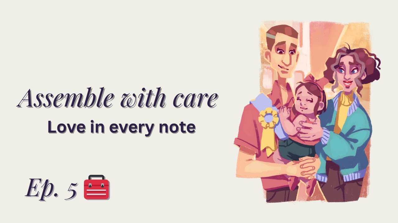 🧰 Music Keeps the Heart Together | Assemble With Care Ep. 5
