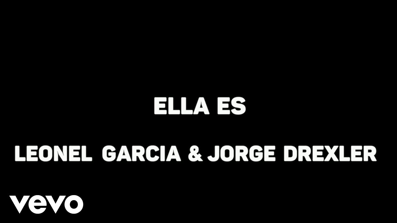 Leonel García, Jorge Drexler - Ella Es (Karaoke)