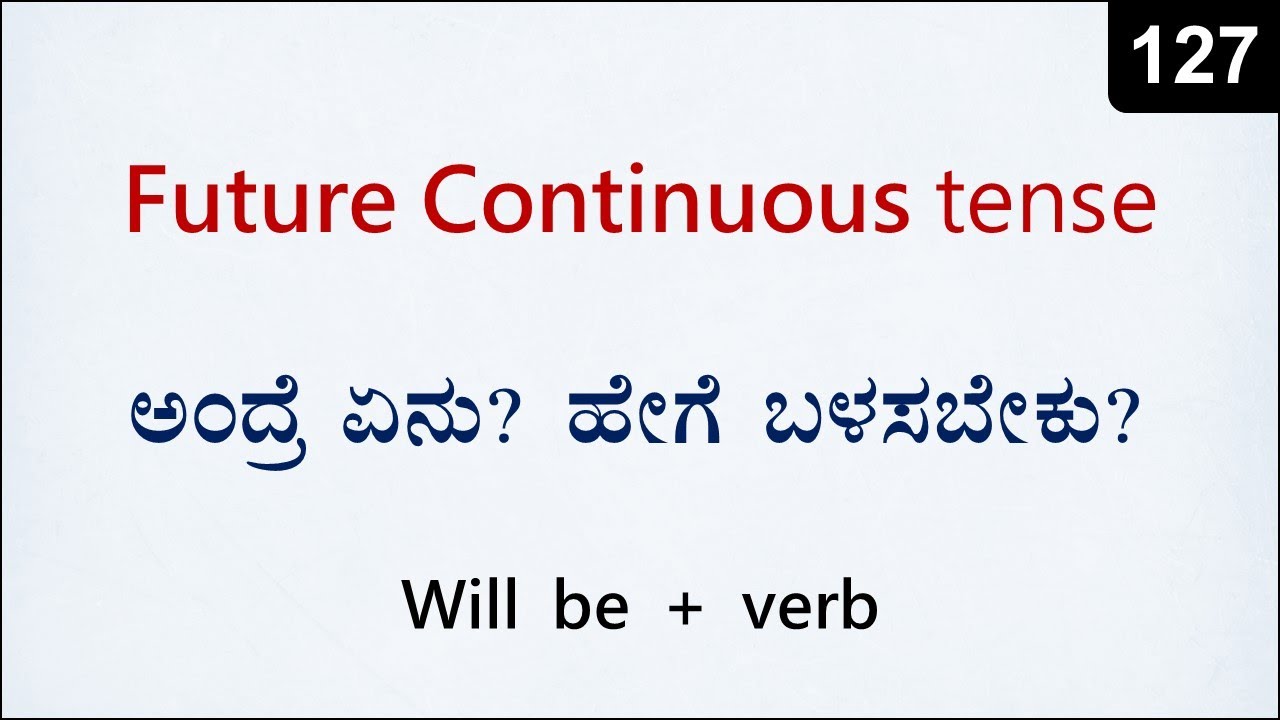 Future Continuous Tense (Will Be + VERB) Spoken English - 127