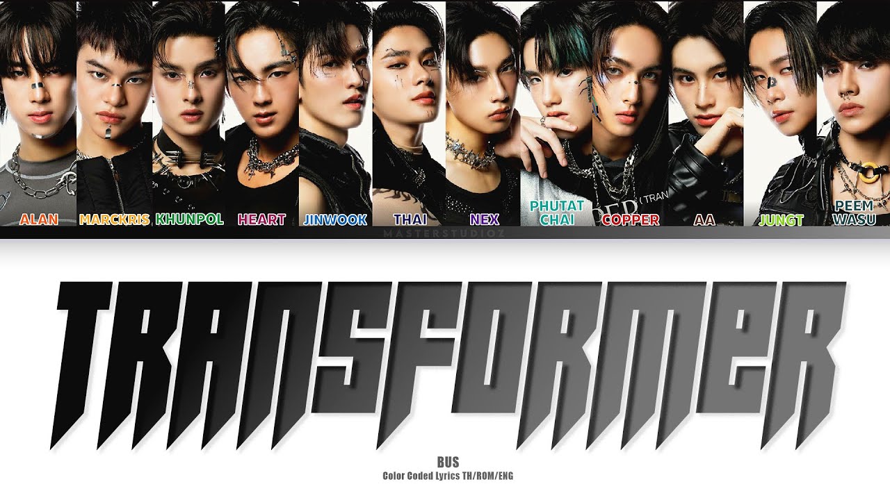 [THAI/ROM/ENG] BUS - TRANSFORMER [LYRICS]