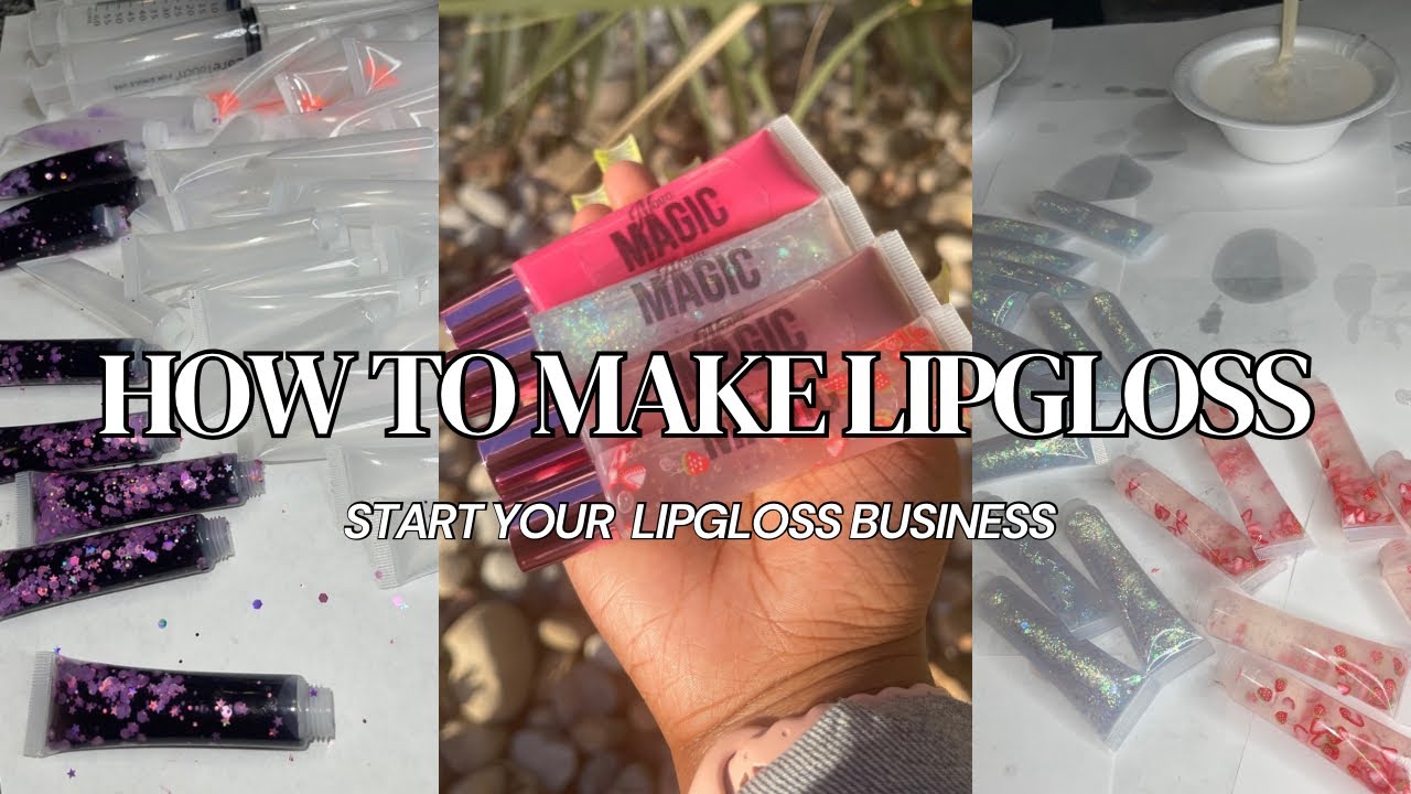 HOW TO MAKE LIPGLOSS | START YOUR LIPGLOSS BUSINESS IN 2025