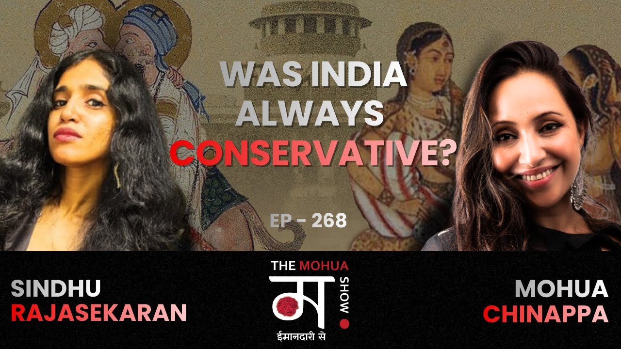 Visual storytelling, ancient queerness and patriarchy | Sindhu Rajasekaran | Ep 268 | The Mohua Show