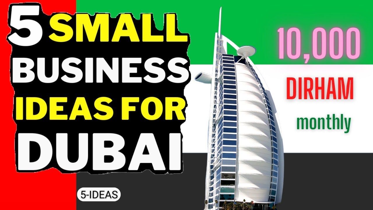 🇦🇪 Dubai Small Business Ideas 2023 - Small Business Ideas in Dubai with Low Investment