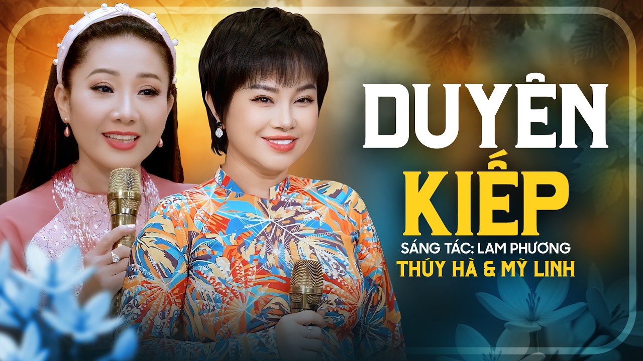 2 Chị Em Giọng Hát Hiếm Có Khó Tìm - Duyên Kiếp - Thúy Hà & Mỹ Linh | 30 Nhạc Phẩm Xưa Cực Hay
