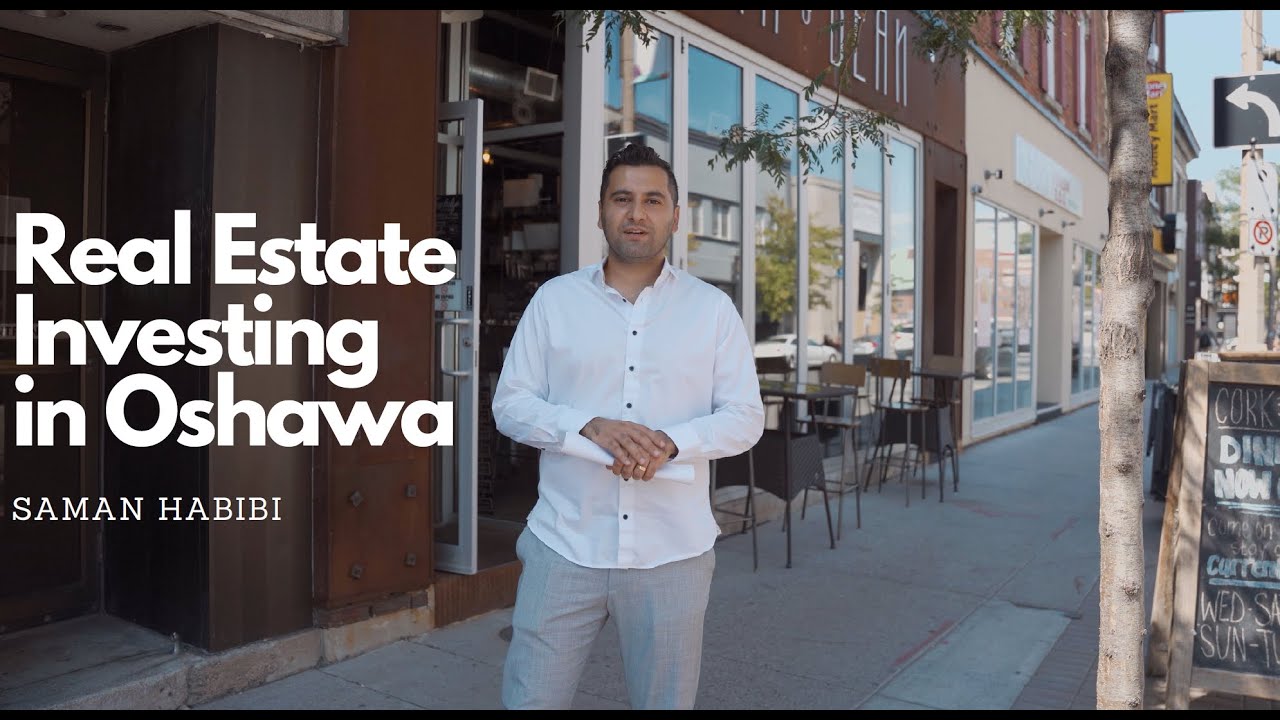 Investing In Oshawa-Understanding The Real Estate Market