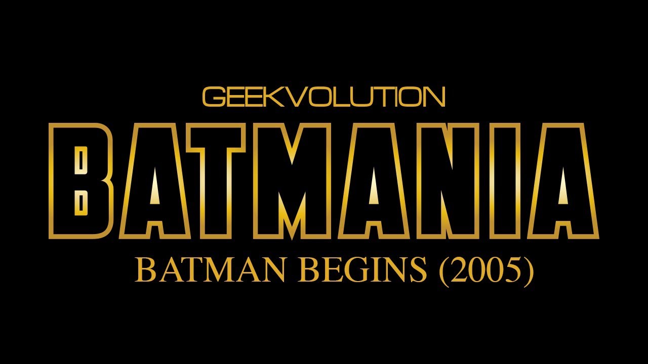 Batmania Day 12 | Batman Begins