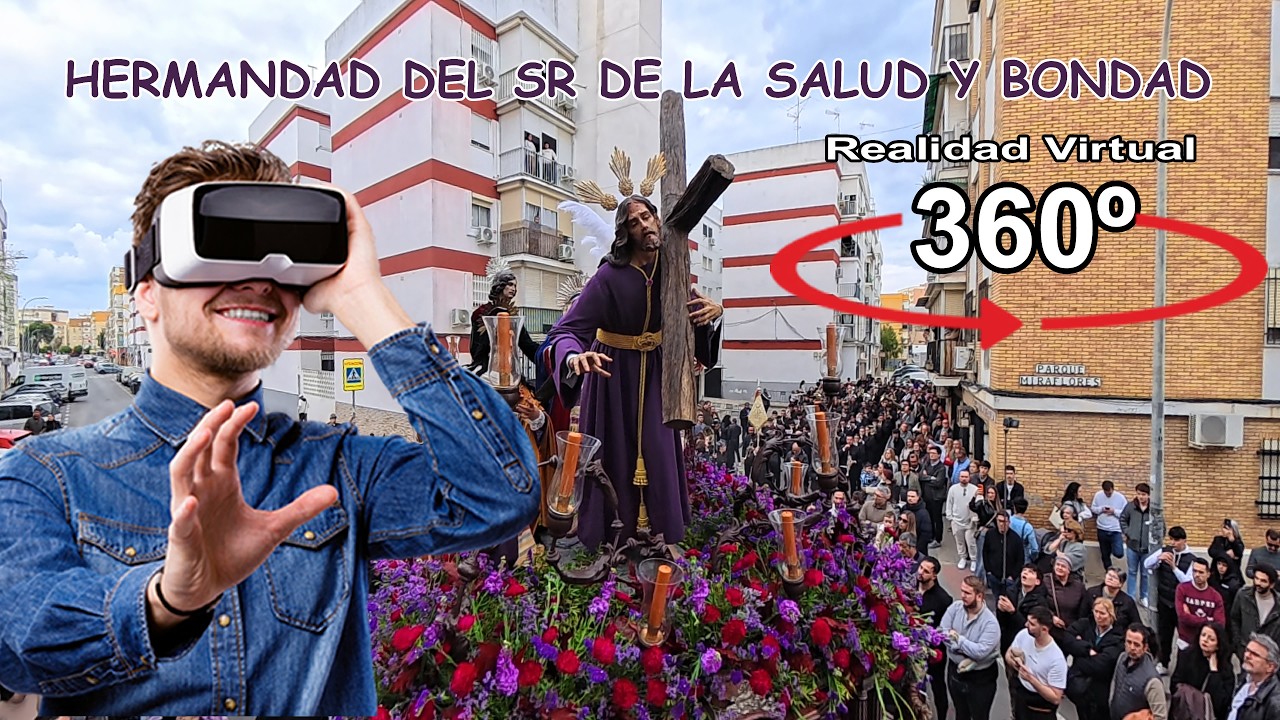 Hermandad Salud y esperanza Sevilla 2026 en 360  8K Realidad Virtual