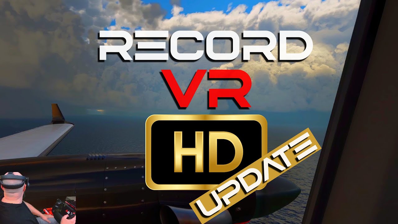 How to RECORD Microsoft Flight Simulator in Virtual Reality (IN HD)