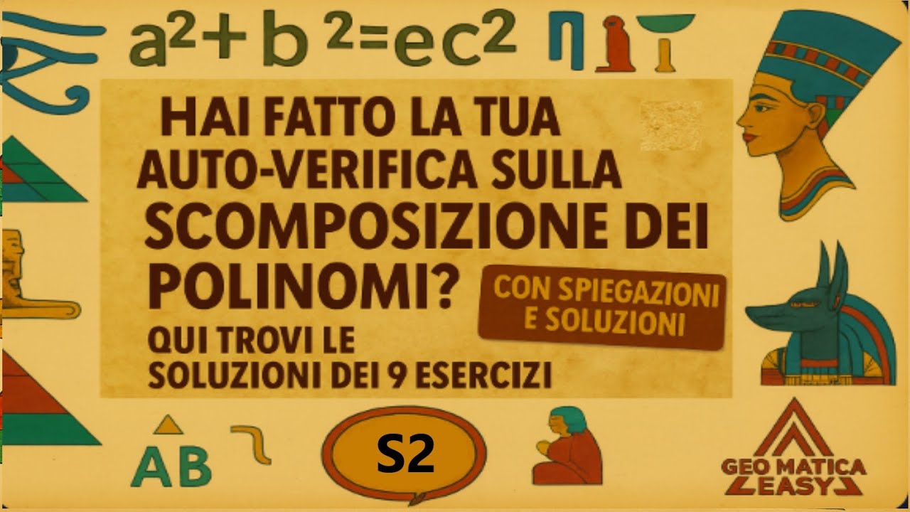 s2- Auto‑verifica SCOMPOSIZIONE polinomi: le SOLUZIONI dei 9 esercizi
