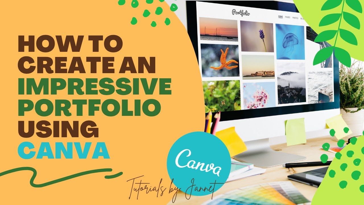 HOW TO CREATE AN IMPRESSIVE PORTFOLIO USING CANVA