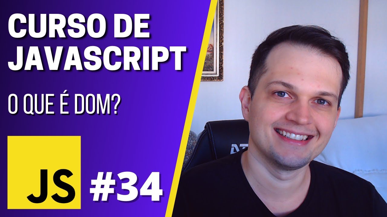 Curso JavaScript #34 - O que é DOM? (Document Object Model)