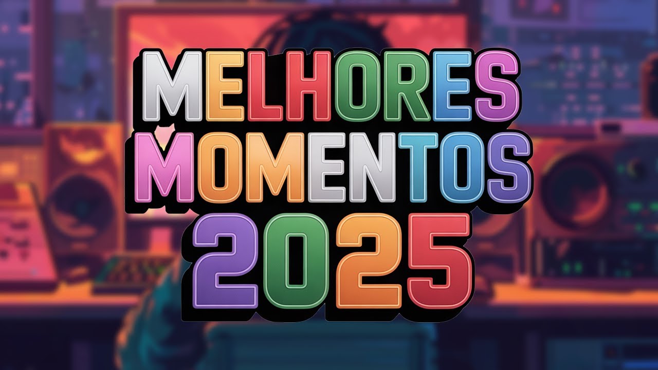 MELHORES MOMENTOS 2025