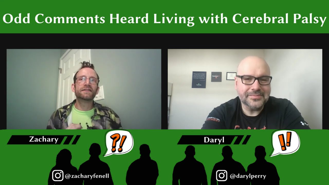 Odd Comments Heard Living with Cerebral Palsy