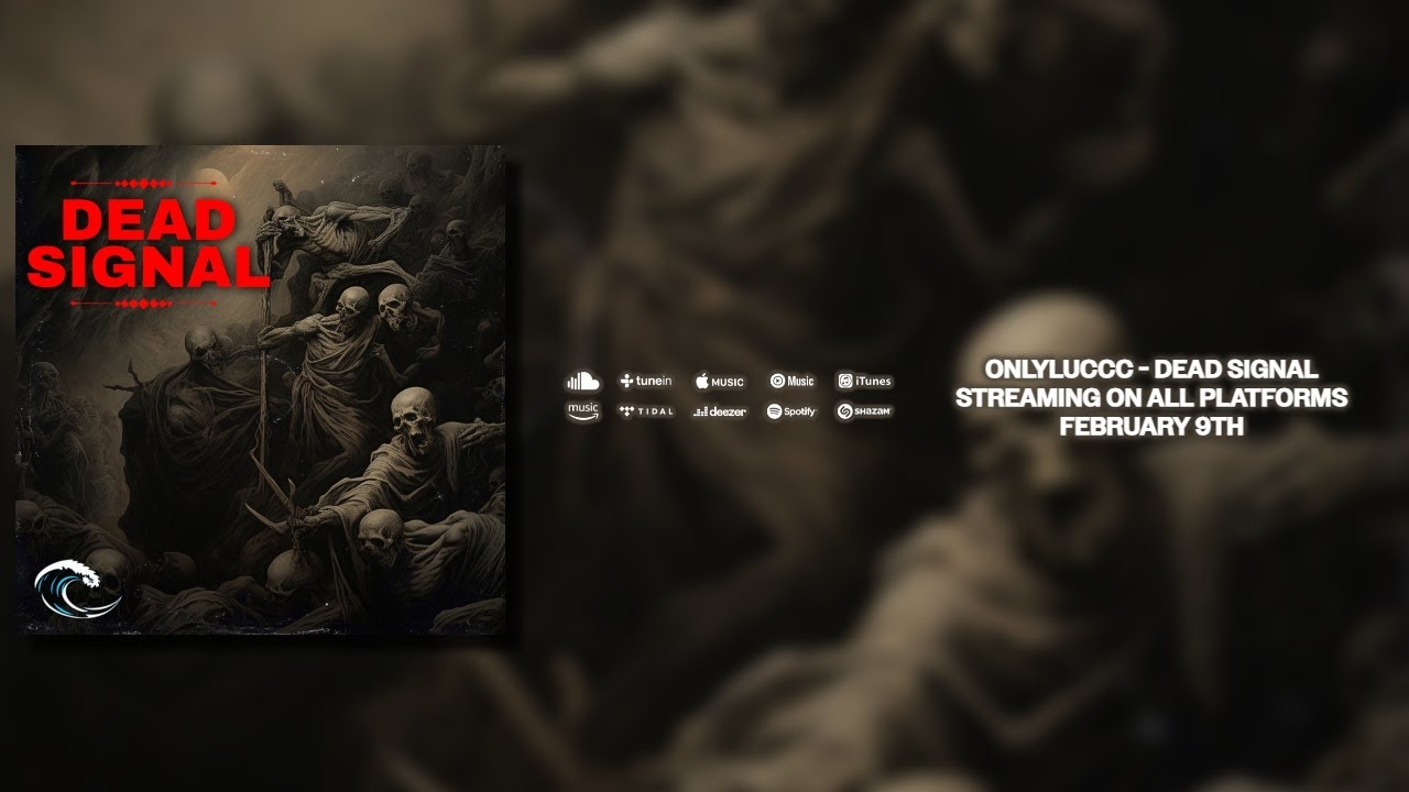 OnlyLuccc - DEAD SIGNAL [ESC Exclusive]