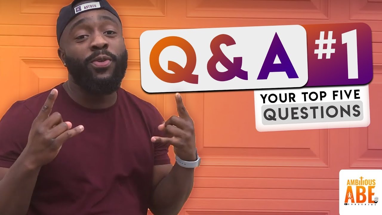 Q&A w/ AmB - Session 1: Top Five Questions I Get Asked!
