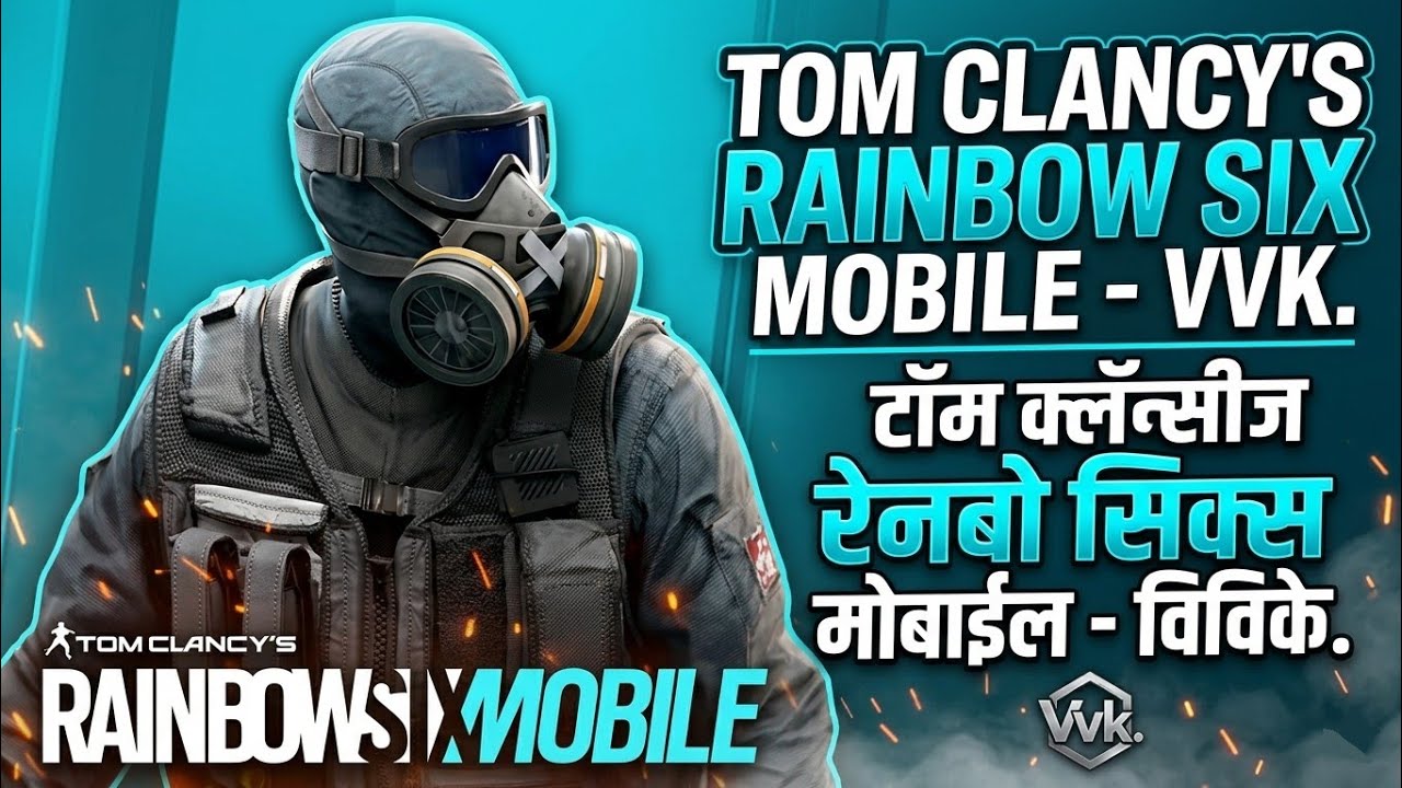 Rainbow 6 Mobile (Part 1) - Vvk.