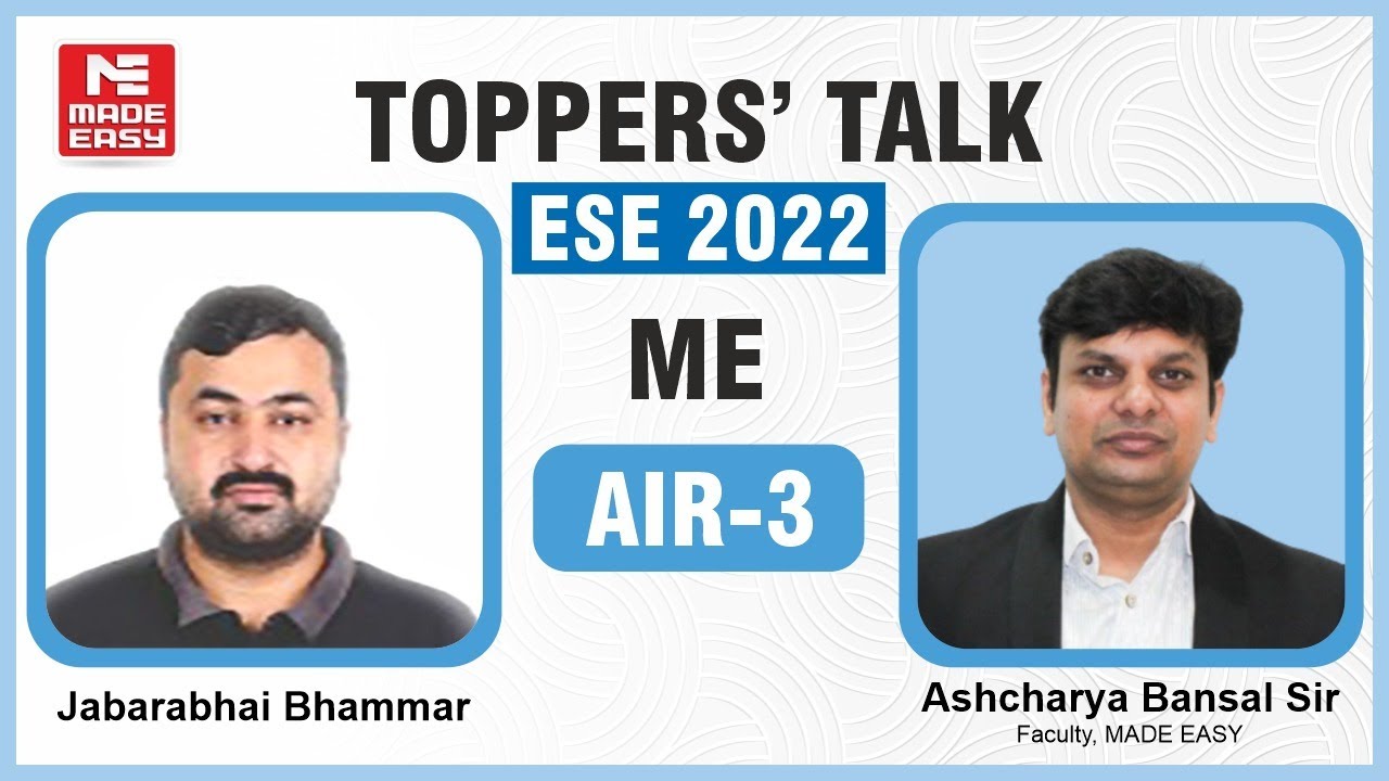 ESE/IES 2022 |Toppers' Talk | ME | Jabarabhai Bhammar | AIR-3 | With Ashcharya Bansal Sir| MADE EASY