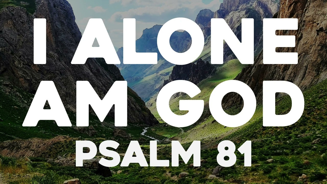 I Alone Am God (Christian Song) - Psalm 81 | Songs From The Psalms