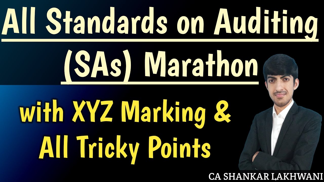 All Standards on Auditing (SAs) Marathon with Tricky Points & XYZ Marking I CA Final & Inter Audit