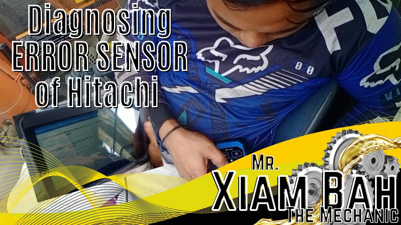 DIAGNOSING ERROR SENSOR OF HITACHI ZAXIS 135||HITACHI||EXCAVATOR||XIAM BAH