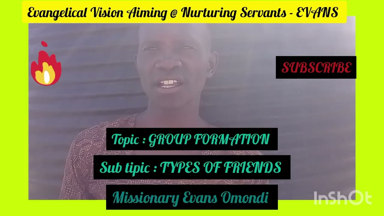 TYPES OF FRIENDS , by MISSIONARY EVANS OMONDI , WHATSAPP +254 791 663 680 / +254 735 141 813
