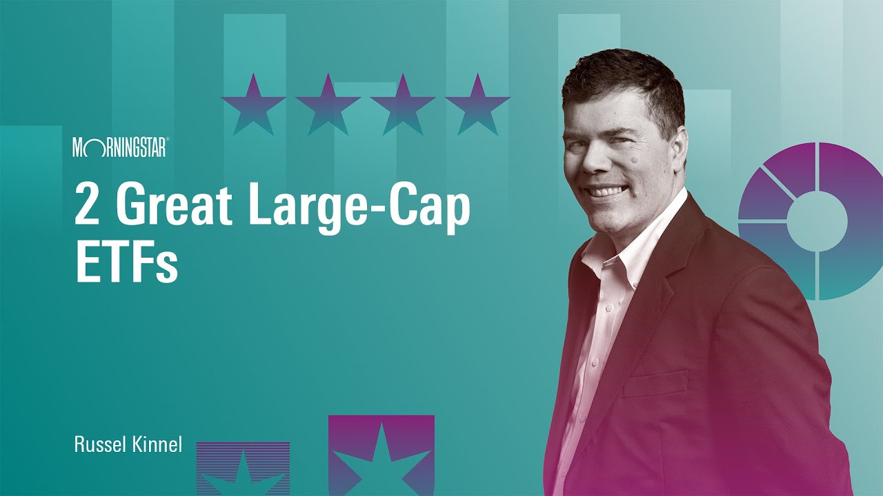2 Great Large-Cap ETFs